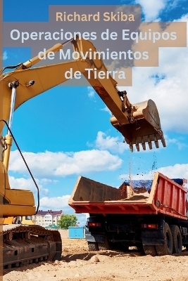 Operaciones de Equipos de Movimientos de Tierra