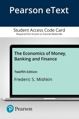 The Economics of Money, Banking and Financial Markets - Frederic Mishkin