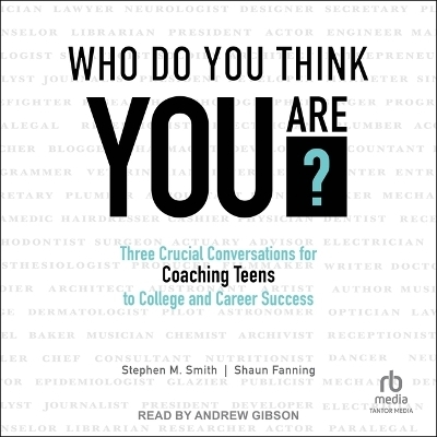 Who Do You Think You Are? - Stephen M Smith, Shaun Fanning