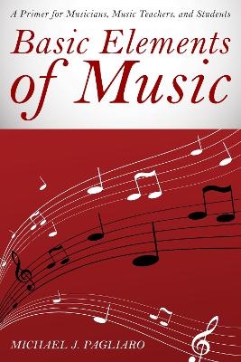 Basic Elements of Music - Michael J. Pagliaro