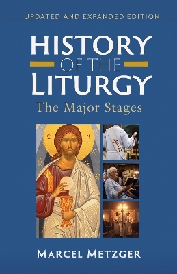 History of the Liturgy - Marcel Metzger