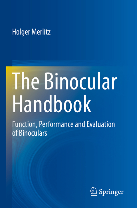 The Binocular Handbook - Holger Merlitz