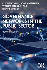 Governance Networks in the Public Sector - Klijn, Erik Hans; Koppenjan, Joop; Spekkink, Wouter; Warsen, Rianne
