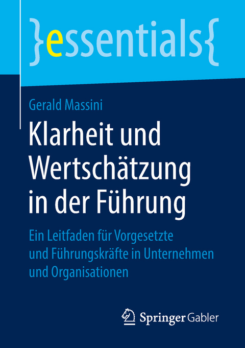 Klarheit und Wertschätzung in der Führung - Gerald Massini