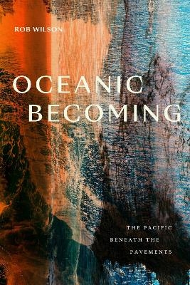 Oceanic Becoming - Rob Wilson