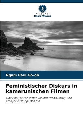 Feministischer Diskurs in kamerunischen Filmen