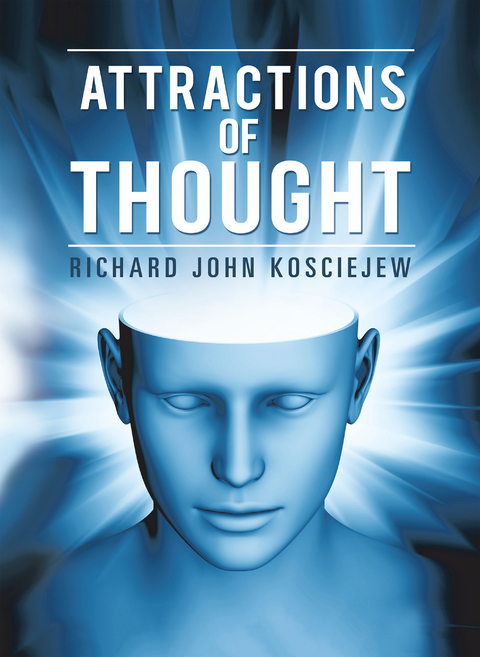 Attractions of Thought - Richard John Kosciejew