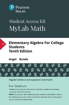 Mylab Math with Pearson Etext -- 24 Month Standalone Access Card -- For Elementary Algebra for College Students - Allen Angel, Dennis Runde