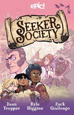 Seeker Society - Jana Tropper, Kyle Higgins