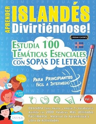 Aprender Island&eacute;s Divirti&eacute;ndose! - Para Principiantes -  Linguas Classics