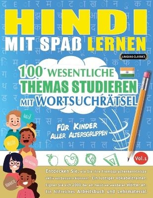 Hindi Mit Spa&szlig; Lernen - F&uuml;r Kinder -  Linguas Classics