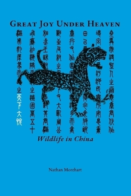 Great Joy Under Heaven - Nathan Morehart