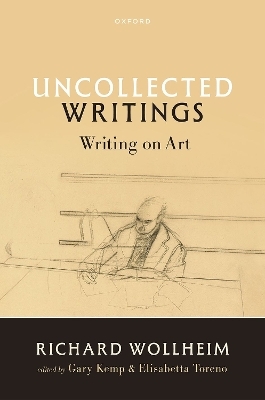 Uncollected Writings - Richard Wollheim