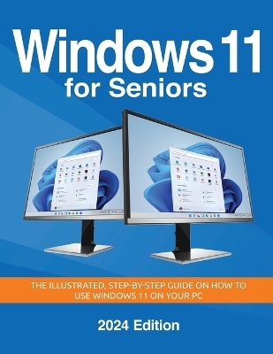 Windows 11 for Seniors - 2024 Edition - Kevin Wilson