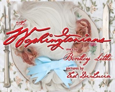 The Washingtonians - Bentley Little