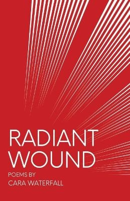 Radiant Wound