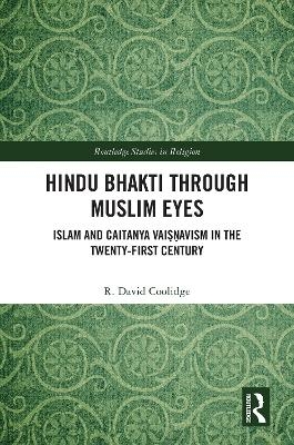 Hindu Bhakti Through Muslim Eyes