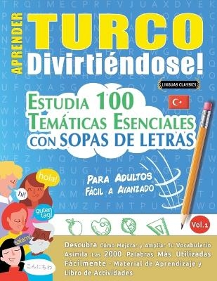 Aprender Turco Divirti&eacute;ndose! - Para Adultos -  Linguas Classics