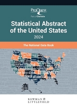 ProQuest Statistical Abstract of the United States 2024 - Press, Bernan