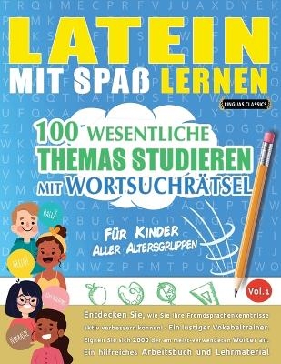 Latein Mit Spa&szlig; Lernen - F&uuml;r Kinder -  Linguas Classics