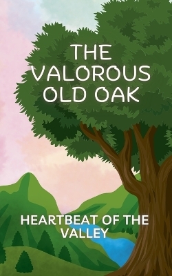 The Valorous old oak -  Aarat