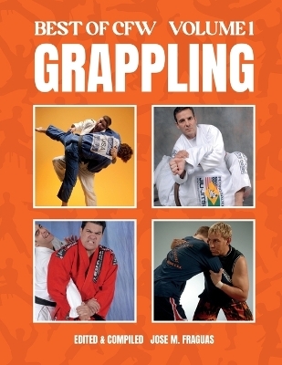 BEST OF CFW GRAPPLING Volume 1 - Jose M Fraguas