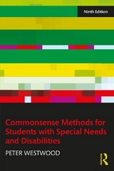 Commonsense Methods for Students with Special Needs and Disabilities - Westwood, Peter
