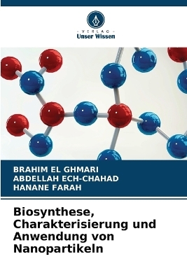 Biosynthese, Charakterisierung und Anwendung von Nanopartikeln