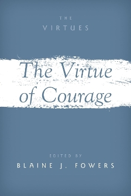 The Virtue of Courage