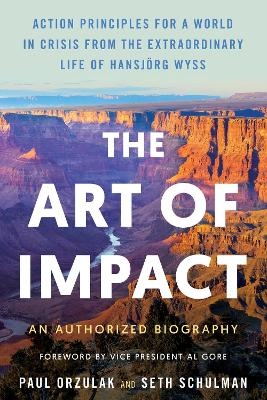 The Art of Impact - Paul Orzulak, Seth Schulman