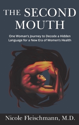 The Second Mouth - Nicole Fleischmann