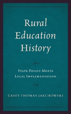 Rural Education History - Casey Thomas Jakubowski