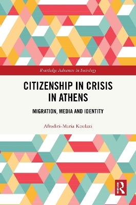 Citizenship in Crisis in Athens - Afroditi-Maria Koulaxi
