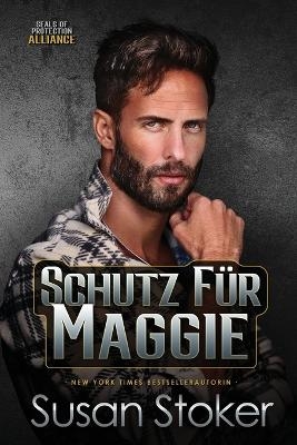 Schutz f&uuml;r Maggie - Susan Stoker