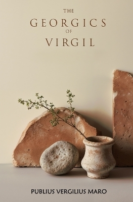 The Georgics of Virgil - Publius Vergilius Maro