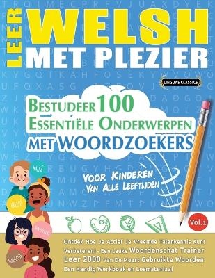 Leer Welsh Met Plezier - Voor Kinderen -  Linguas Classics