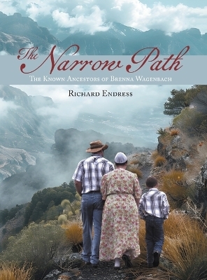 The Narrow Path - Richard Endress