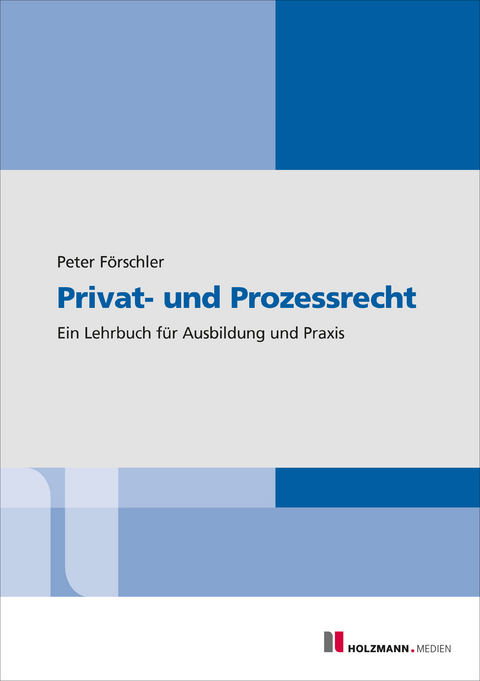 Privat- und Prozessrecht - Peter F&ouml;rschler