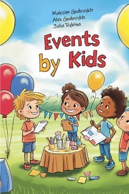 Events by Kids - Maksim Godovykh