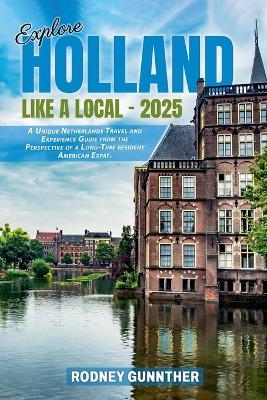 Explore Holland like a Local - 2025