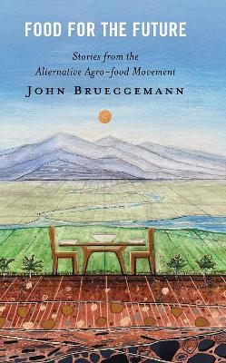Food for the Future - John Brueggemann