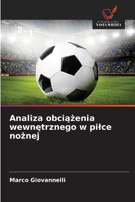 Analiza obciążenia wewnętrznego w pilce nożnej - Marco Giovannelli