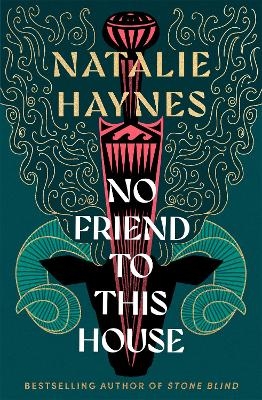 No Friend to This House - Natalie Haynes