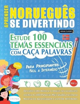 Aprender Noruegu&ecirc;s Se Divertindo! - Para Principiantes -  Linguas Classics