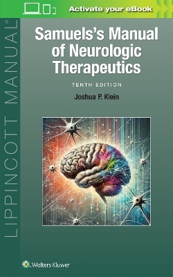 Samuels's Manual of Neurologic Therapeutics - Joshua Peter Klein
