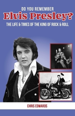 Do You Remember Elvis Presley? - Chris Edwards