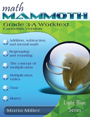 Math Mammoth Grade 3-A Worktext, Canadian Version - Maria Miller
