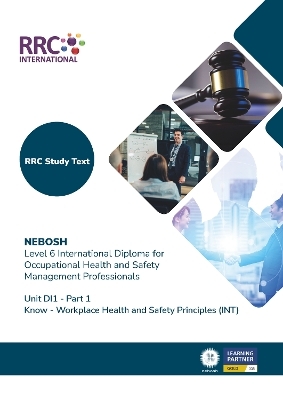 RRC Study Text: NEBOSH Level 6 International Diploma for Occupational Health and Safety Management Professionals - Zoe Neasham