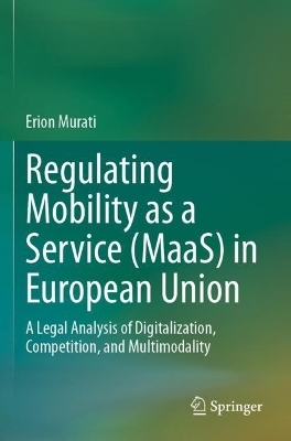 Regulating Mobility as a Service (MaaS) in European Union