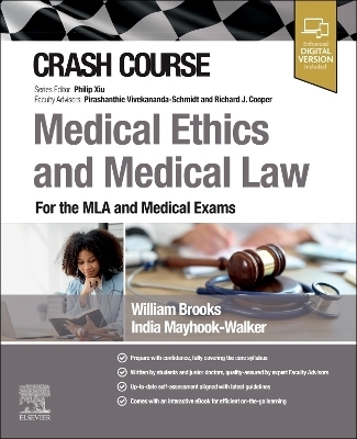 Crash Course Medical Ethics and Medical Law - William Brooks, India Mayhook-Walker